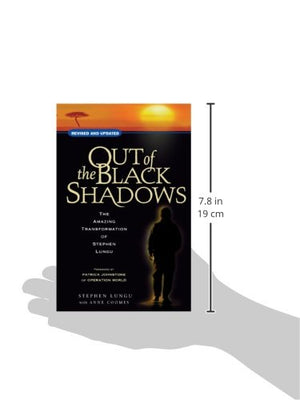 Out of the Black Shadows: The Amazing Transformation of Stephen Lungu,Used