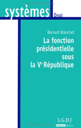 la fonction prsidentielle sous la ve rpublique,Used