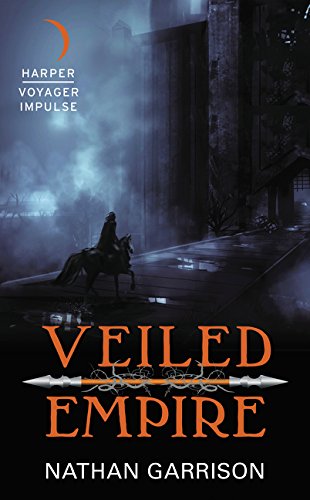 Veiled Empire: Book One of the Sundered World Trilogy,Used
