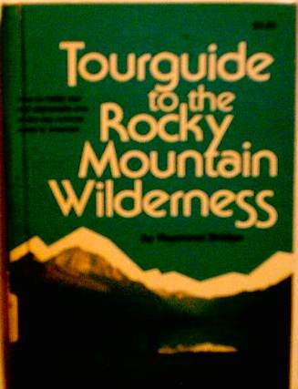 Tourguide to the Rocky Mountain wilderness,Used