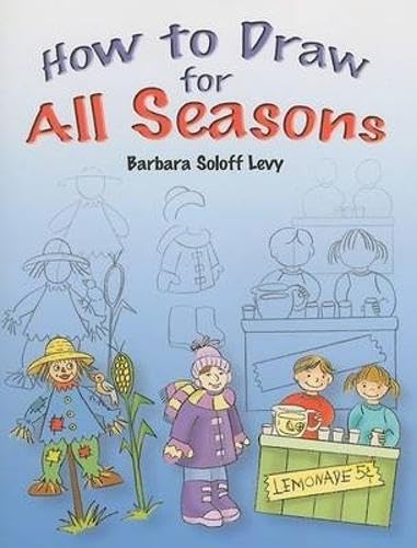 How To Draw For All Seasons: Stepbystep Drawings! (Dover How To Draw),Used