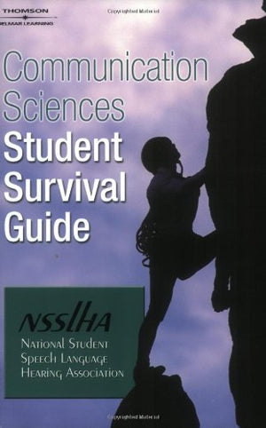 Communication Sciences Student Survival Guide,Used