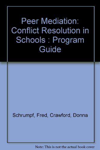Peer Mediation: Conflict Resolution in Schools : Program Guide,Used