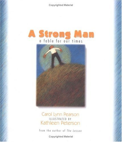 A Strong Man: A Fable for Our Times,New
