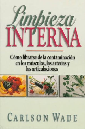Limpieza interna: cmo librarse de la contaminacin en los msculos, las arterias y las articulaciones,Used