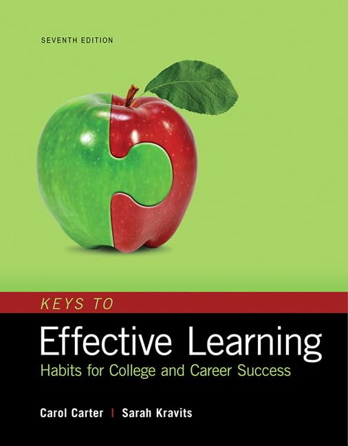 Keys to Effective Learning: Habits for College and Career Success, Student Value Edition (7th Edition),Used