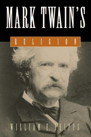 Mark Twain'S Religion,New
