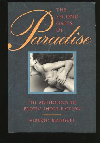 The Second Gates of Paradise: The Anthology of Erotic Short Fiction,Used