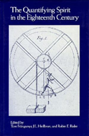 The Quantifying Spirit in the Eighteenth Century (Comparative Studies on Muslim Societies),Used