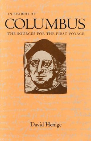 In Search of Columbus: The Sources for the First Voyage,Used