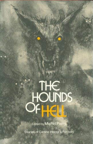 The hounds of hell;: Stories of canine horror and fantasy,Used