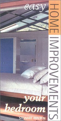 Easy Home Improvements: Your Bedroom,Used