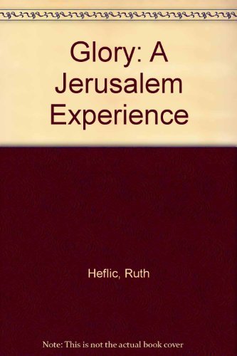 Glory: A Jerusalem Experience,Used