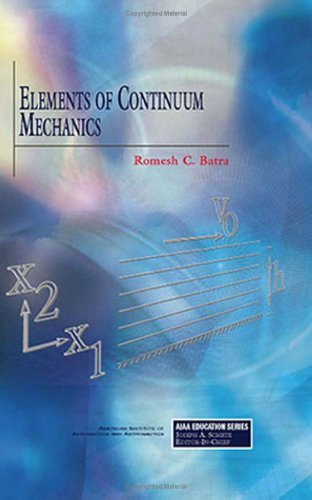 Elements of Continuum Mechanics (Aiaa Education Series),Used