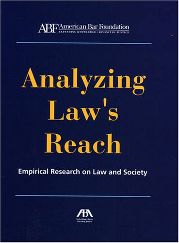 Analyzing Law's Reach: Empirical Research on Law and Society,Used