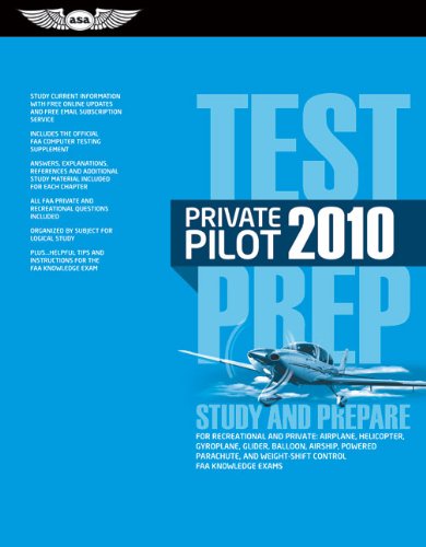 Private Pilot Test Prep 2010: Study and Prepare for the Recreational and Private Airplane, Helicopter, Gyroplane, Glider, Balloo,New
