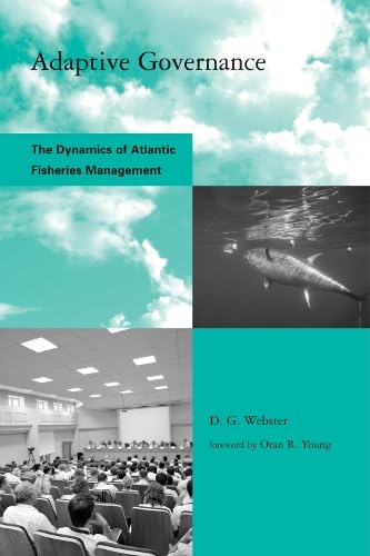 Adaptive Governance: The Dynamics of Atlantic Fisheries Management,Used