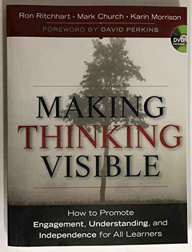 Making Thinking Visible: How To Promote Engagement, Understanding, And Independence For All Learners,New