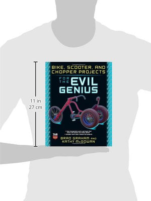 Bike, Scooter, and Chopper Projects for the Evil Genius,Used