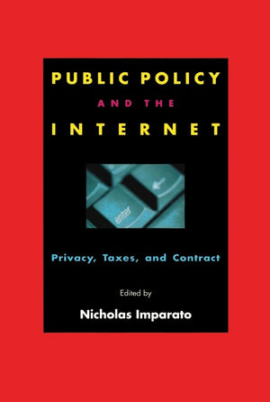 Public Policy and the Internet: Privacy, Taxes, and Contract (Hoover Institution Press Publication),Used