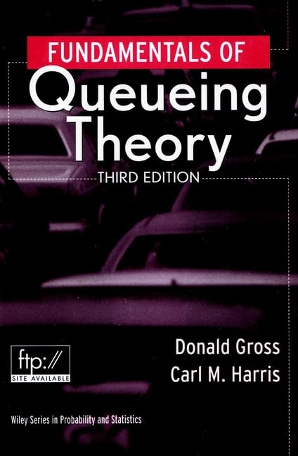 Fundamentals Of Queueing Theory (Wiley Series In Probability And Statistics)-new