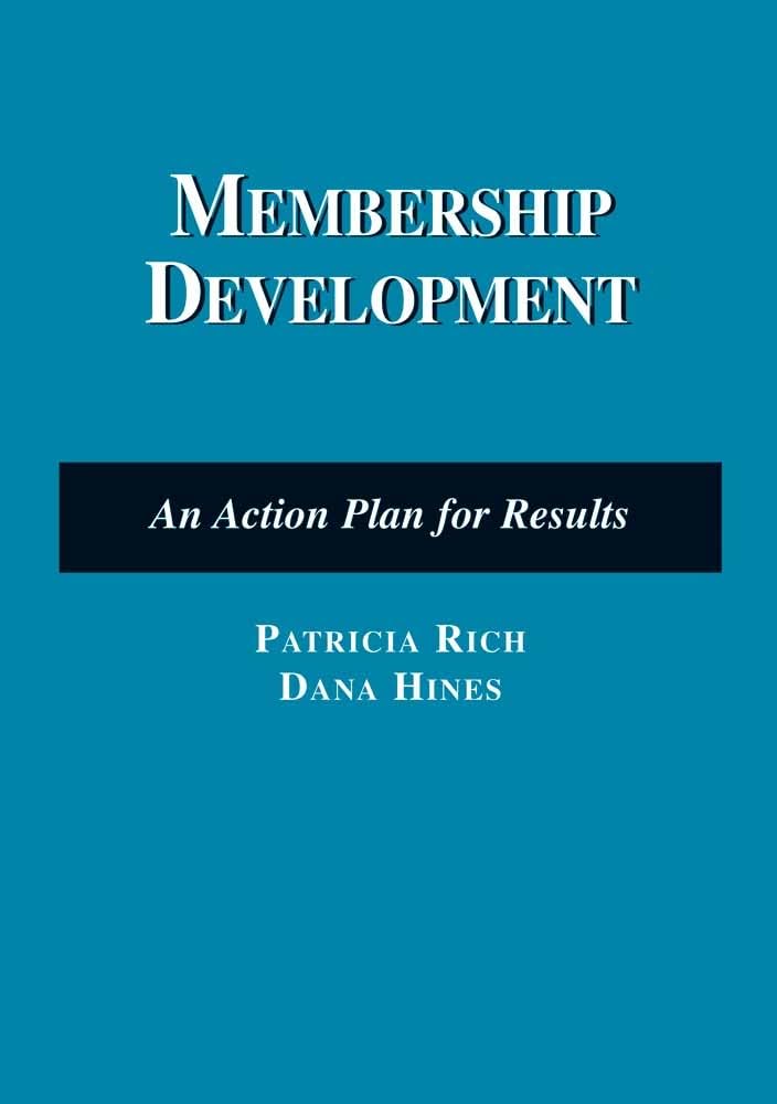 Membership Development: An Action Plan for Results: An Action Plan for Results (Nonprofit Management),Used