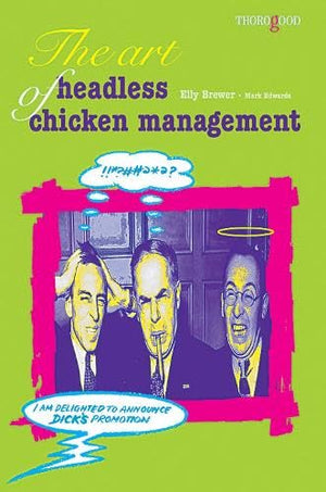 The Art Of Headless Chicken Management,Used