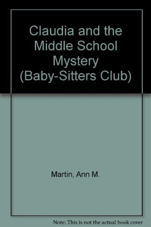 Claudia and the Middle School Mystery (Babysitters Club),Used