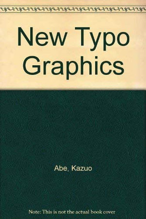 New Typo Graphics: The New Faces of Contemporary Typography (English, Japanese and German Edition),Used