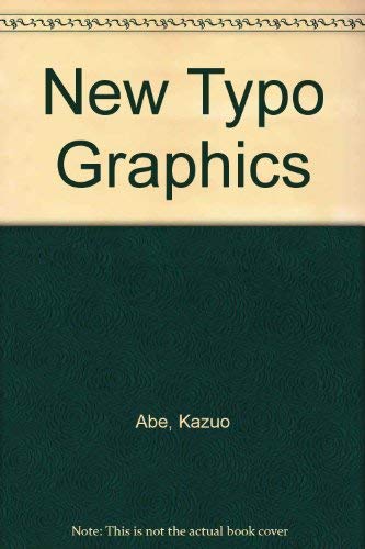 New Typo Graphics: The New Faces of Contemporary Typography (English, Japanese and German Edition),Used