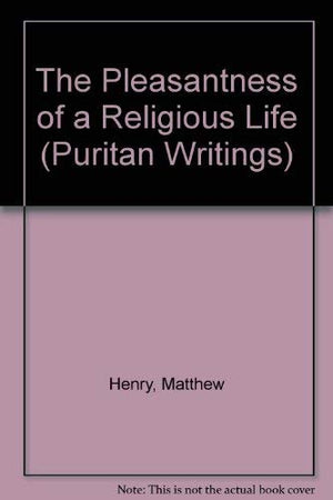 The Pleasantness of a Religious Life,Used