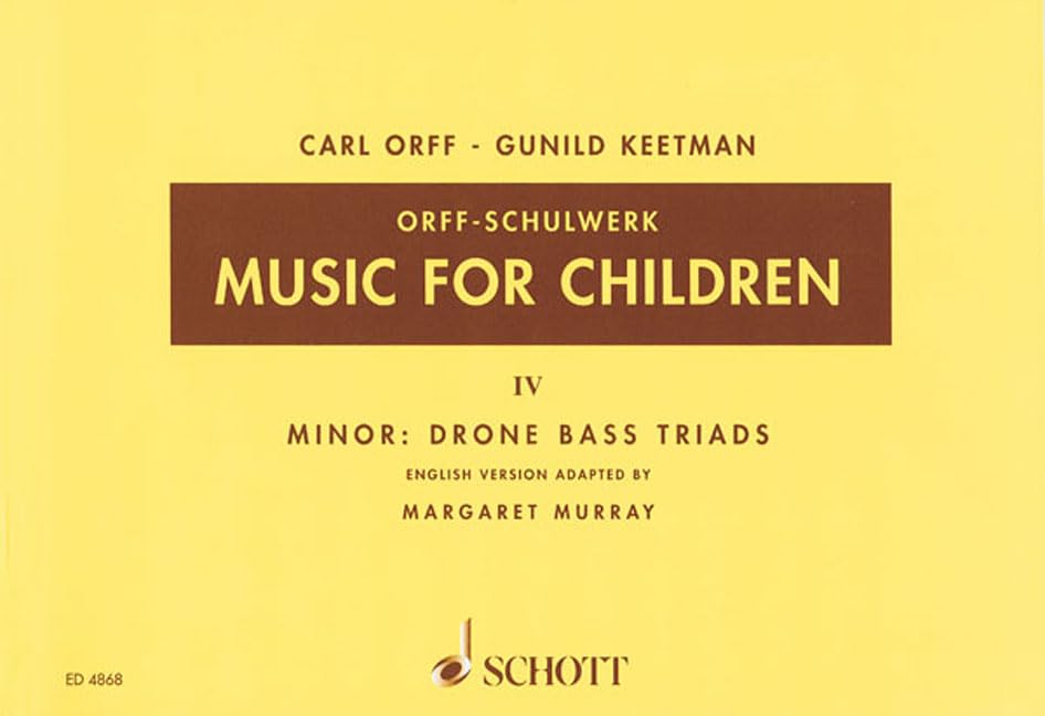 Music for Children/Murray Ed.: Volume 4: Minor  Drone BassTriads,New