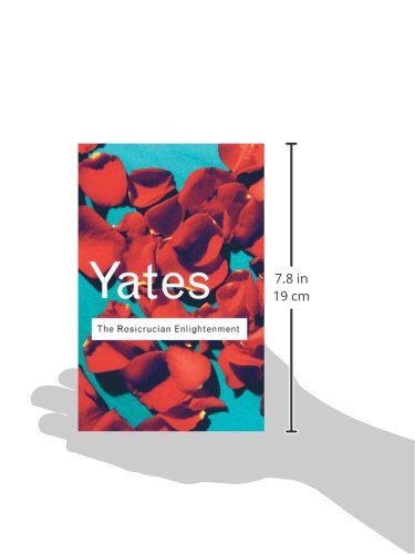 The Rosicrucian Enlightenment (Routledge Classics),New