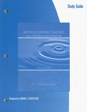 Study Guide to accompany Microeconomic Theory: Basic Principles and Extensions,Used