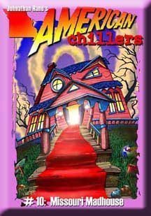 Missouri Madhouse (American Chillers),New
