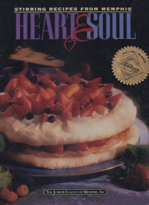 Heart and Soul: Stirring Recipes from Memphis,Used