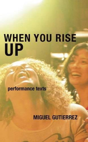 When You Rise Up: Performance Texts,Used