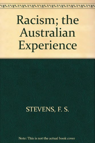 Racism; the Australian experience;: A study of race prejudice in Australia,Used
