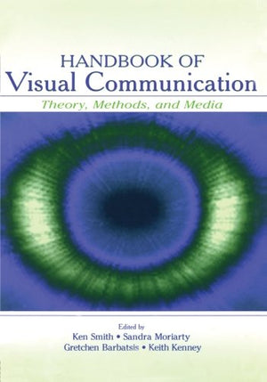 Handbook Of Visual Communication: Theory, Methods, And Media (Routledge Communication Series),Used