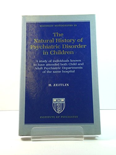 The Natural History of Psychiatric Disorder in Children:,Used