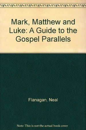 Mark, Matthew and Luke: A Guide to the Gospel Parallels,Used