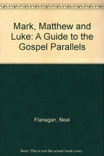 Mark, Matthew and Luke: A Guide to the Gospel Parallels,Used