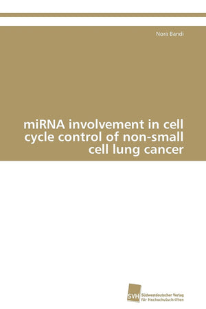 miRNA involvement in cell cycle control of nonsmall cell lung cancer,Used