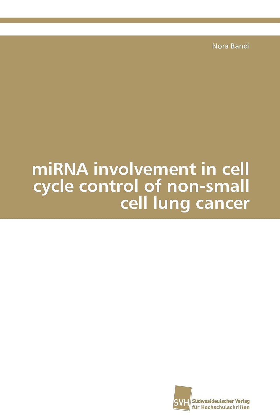 miRNA involvement in cell cycle control of nonsmall cell lung cancer,Used