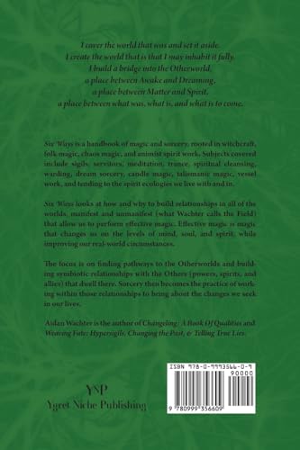 Six Ways: Approaches & Entries For Practical Magic,New