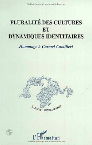 PLURALIT DES CULTURES ET DYNAMIQUES IDENTITAIRES,Used