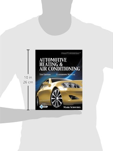 Classroom Manual Today's Technician: Automotive Heating & Air Conditioning,Used