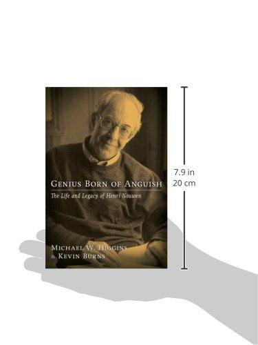 Genius Born of Anguish: The Life and Legacy of Henri Nouwen,Used