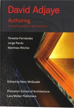 David Adjaye: Authoring: Replacing Art and Architecture,Used