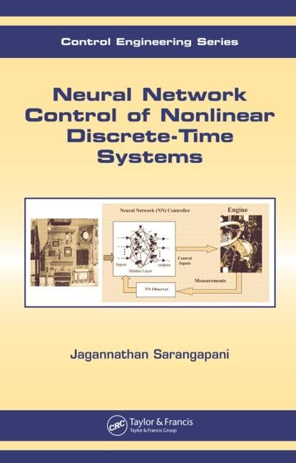 Neural Network Control of Nonlinear DiscreteTime Systems (Automation and Control Engineering),Used